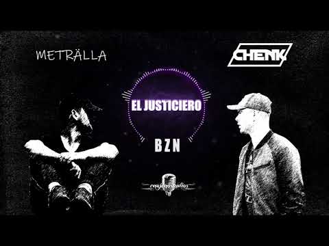 Chenko & Meträlla - El Justiciero (Prod. RealNotazBeatz)