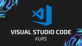 Szybki Kurs Visual Studio Code 2021