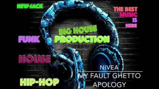 Nivea - My fault ghetto apology (newjack)