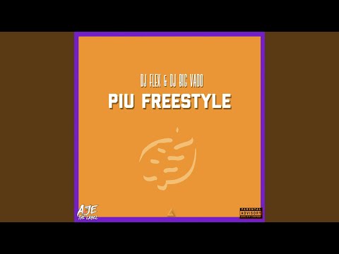 PIU Freestyle (feat. DJ Big Vado)
