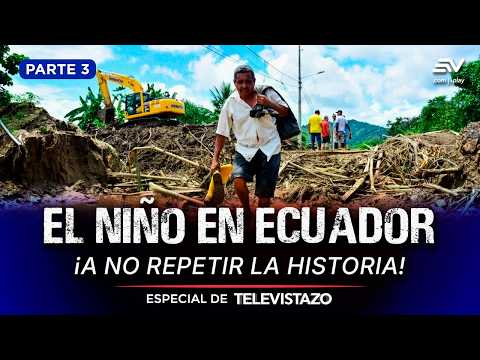 Cotopaxi detecta zonas de riesgo por El Niño sin obras de prevención | Especial de Televistazo