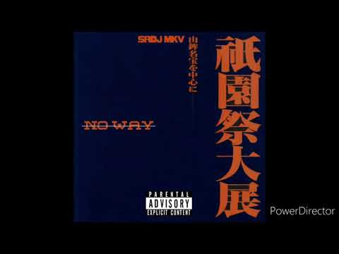 SADJ MKV - NO WAY X WDGAF
