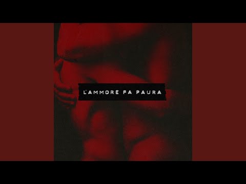L'ammore fa paura