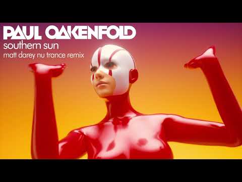 Paul Oakenfold feat. Carla Werner - Southern Sun (Matt Darey Nu Trance Remix)
