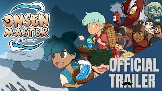 Onsen Master Trailer w/ Gameplay | PS4, Xbox One, PC