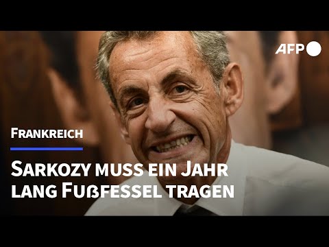 Frankreichs Ex-Präsident Sarkozy muss ein Jahr lang Fußfessel tragen | AFP