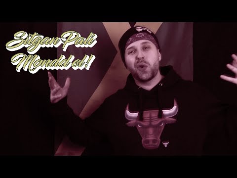 SitganPali - Mondd el! (videoklip 2019)
