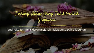 Download lagu TENTANG IKHLAS YANG TIDAK PERNAH SEMPURNA - Puisi Ditinggal Kekasih mp3 Download lagu TENTANG IKHLAS YANG TIDAK PERNAH SEMPURNA - Puisi Ditinggal Kekasih mp3