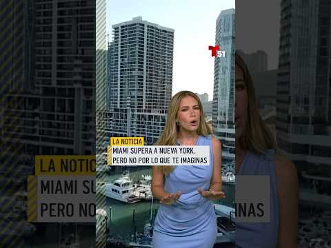 Miami supera a Nueva York como la ciudad más costosa de Estados Unidos