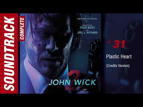 John Wick: Chapter 2 - 31 Plastic Heart [Credits Version] (Complete Soundtrack)