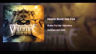 Bullet For My Valentine - Hearts Burst Into Fire (Clean)