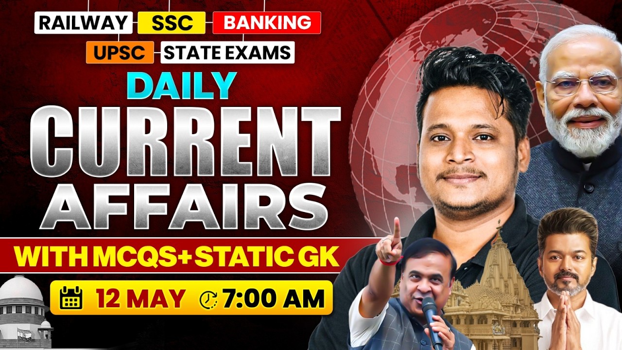 Current Affair Today | 12 May 2026 Daily Current Affairs | SSC GD | RRB NTPC | BPSC | Raja Gupta sir