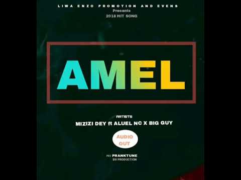 AMEL--Mizizi Dey Dey ft Aluel NC x Big guy Mageer Geer