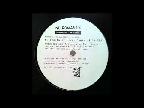 Nu Romantix - Loves Comin