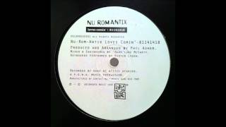 Nu Romantix - Loves Comin