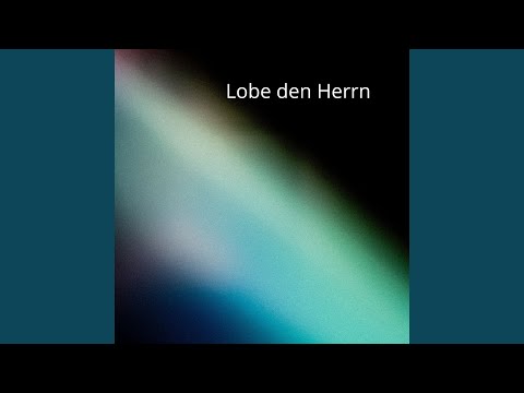 Lobe den Herrn