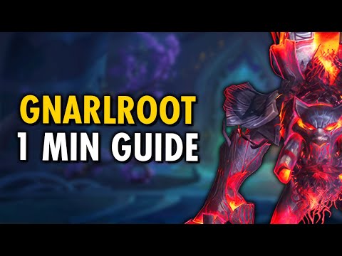 GNARLROOT Guide for Lazy Raiders【Heroic/Normal, Amirdrassil】