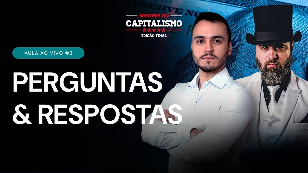 LIVE #3: Perguntas & Respostas - Mestres do Capitalismo: Edição Final
