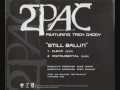 2Pac featuring Trick Daddy - (Still Ballin ...