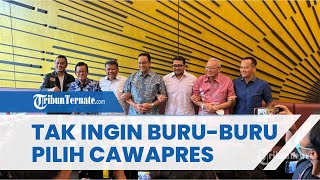 Anies Tak Mau Buru-buru Pilih Cawapres, Ingin Pastikan Partai Pendukung dan Calon Kompetitor