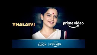 Thalaivi Release Date : Sept 10 ||  Amazon Prime Video || Kangana Ranaut || OTT Release Date .