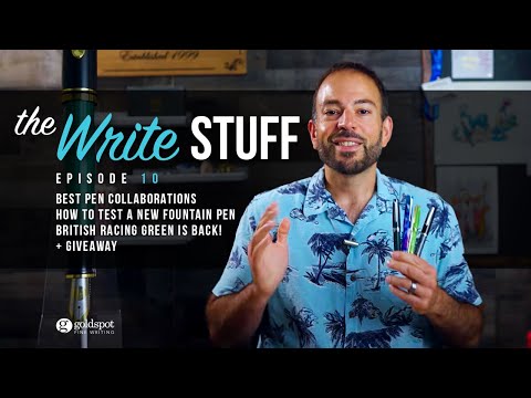 Best Pen Collaborations, How to Test a Fountain Pen - The Write Stuff ep. 10