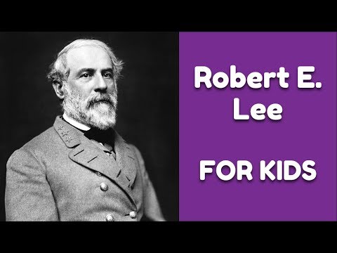Robert E. Lee For Kids