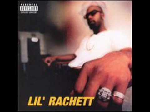 Lil Rachett - Rachett Been Done It