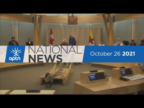 APTN National News October 26, 2021 – Cabinet unveiled, CFS advocates go to court against Manitoba