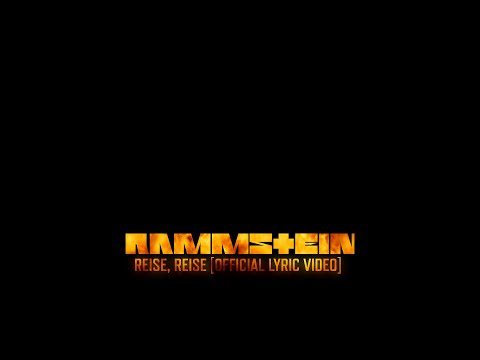 Rammstein - Reise, Reise (Official Lyric Video)