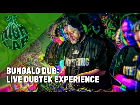 @DispensarioOroVerde  & @Visual.Maniacs present @bungalodub  in @TheHighLab  | Full Dub Set