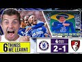 6 THINGS WE LEARNT FROM CHELSEA 2-1 BOURNEMOUTH