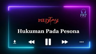 Download lagu Hukuman Pada Pesona - Meditasi mp3