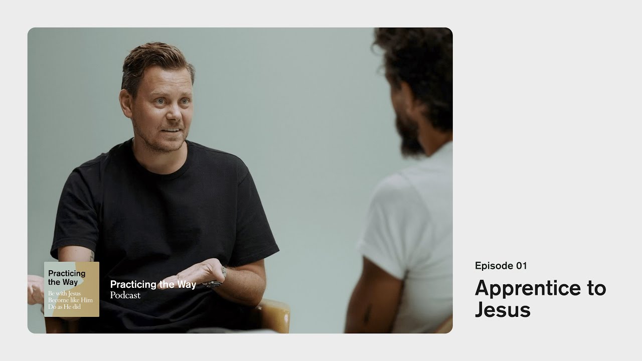 Practicing the Way Podcast Episode 01: Apprentice to Jesus