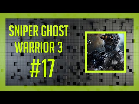 Sniper Ghost Warrior 3 #17- Akt 2 - Wsparcie
