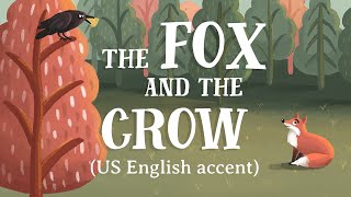 The Fox and the Crow (TheFableCottage.com)