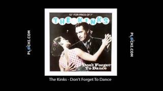 The Kinks - Don't Forget To Dance.mpg