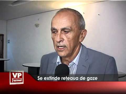 Se extinde reţeaua de gaze