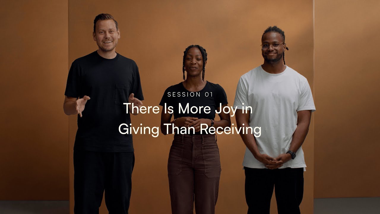 The Generosity Practice Session 01: There is More Joy in Giving Than Receiving
