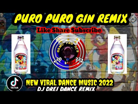 PURO PURO GIN REMIX_TIKTOK VIRAL DANCE 2022( DJ DREI REMIX )