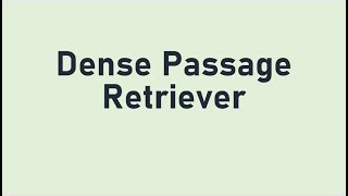 Dense Passage Retriever