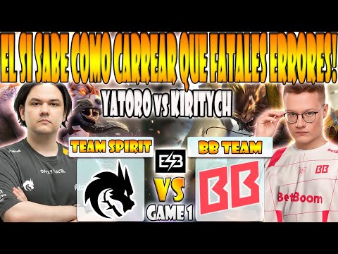 TEAM SPIRIT vs BB TEAM BO3[GAME 1]YATORO, COLLAPSE, LARL vs GPK, KIRITYCH-PGL WALLACHIA SEASON 6-ESB