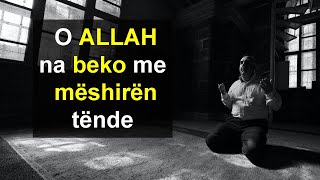 O ALLAH na beko me meshiren tende