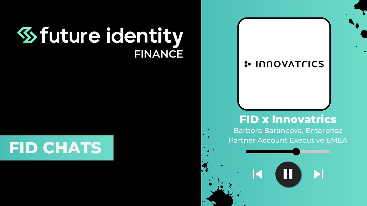 Future Identity Finance 2026 | In conversation with Barbora Barancova at Innovatrics