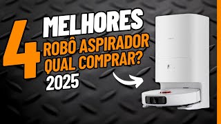 ???? [TOP 4] Melhor Robô Aspirador CUSTO BENEFÍCIO 2025 | Qual Robô Aspirador de Pó Comprar?