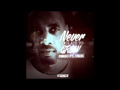 Zimbo Never Too Late To Grow Feat Sykes