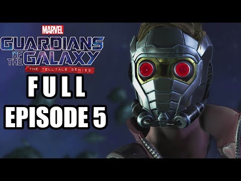 Guardians of the Galaxy Telltale FULL Episode 5 Gameplay Walkthrough - No Commentary