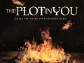 The Plot In You - "Digging Your Grave" 