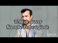 Te he de querer karaoke pedro infante