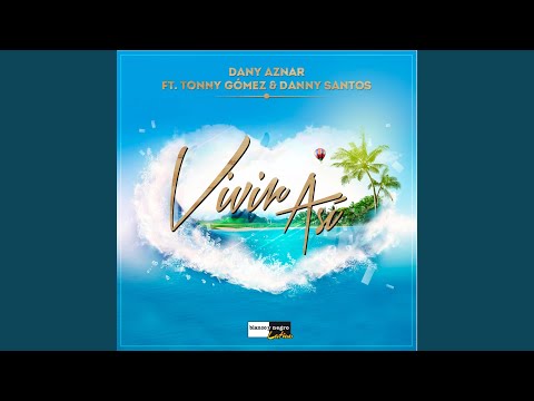 Vivir Así (Extended Version)